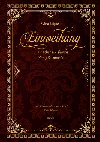 Einweihung in die Lebensweisheiten König Salomon's