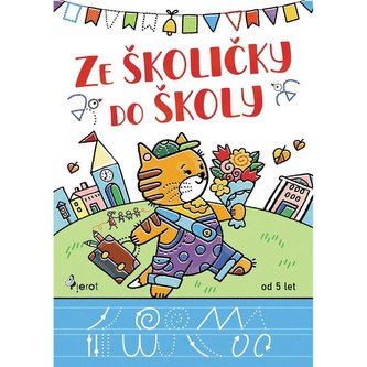 Ze školičky do školy Ze školičky do školy