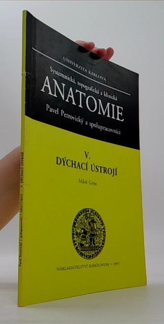 Systematická, topografická a klinická anatomie díl V.