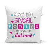 Polštář Když Bůh stvořil rodiče: 40x40 cm