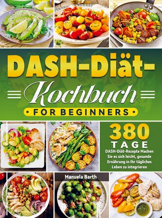 DASH-Diät-Kochbuch For Beginners