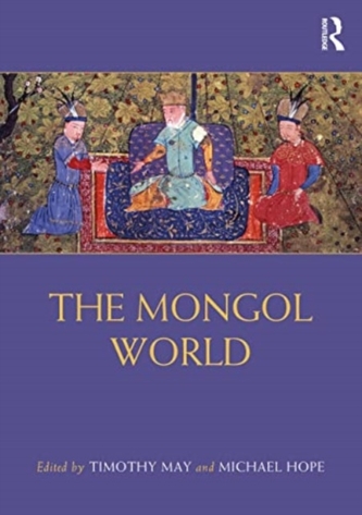 The Mongol World The Mongol World