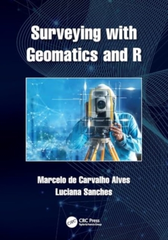 Surveying with Geomatics and R Surveying with Geomatics and R