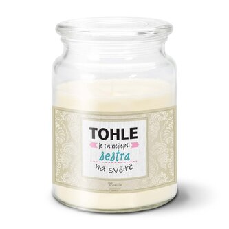 Svíčka Tohle je ta nejlepší sestra na světě: 500 g 