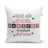 Polštář Když Bůh stvořil babičky: 40x40 cm