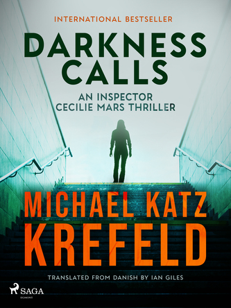 Darkness Calls: An Inspector Cecilie Mars Thriller Darkness Calls: An Inspector Cecilie Mars Thriller