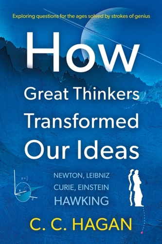 How Great Thinkers Transformed Our Ideas How Great Thinkers Transformed Our Ideas