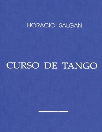 Horacio Salgán - "CURSO DE TANGO"