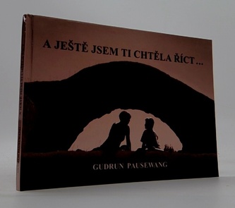 A ještě jsem ti chtěla říct...