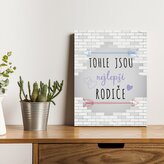 Dárková cedulka Tohle jsou nejlepší rodiče: 30x40 cm