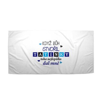 Ručník Když Bůh stvořil tatínky: 30x50 cm