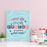 Dárková cedulka Když Bůh stvořil vnučky: 30x40 cm