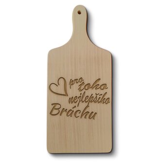 Prkénko pro toho nejlepšího Bráchu