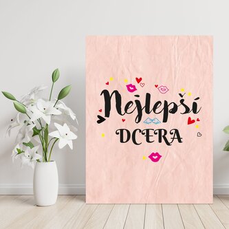 Dárková cedulka Nejlepší dcera: 30x40 cm