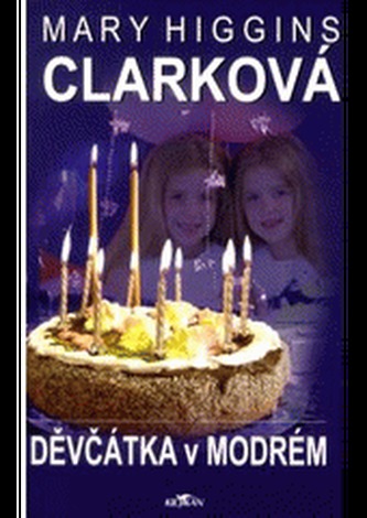 Děvčátka v modrém (Mary Higgins Clark, 2007)