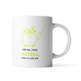 Hrnek Věř mi, jsem učitel vím co dělám: 330 ml