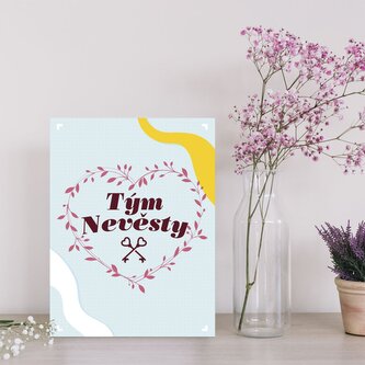 Dárková cedulka Tým nevěsty: 30x40 cm