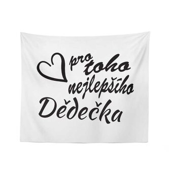 Deka Pro toho nejlepšího dědečka: 150x120 cm