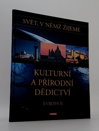 Kulturní a přírodní dědictví (Evropa II)