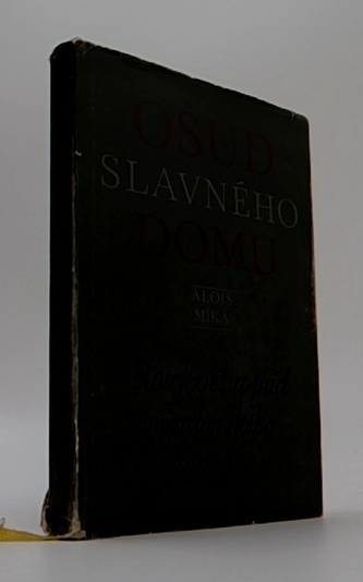 Osud slavného domu - Rozkvět a pád rožmberského dominia