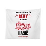 Deka Nesnáším být sexy, ale jsem hasič: 150x120 cm