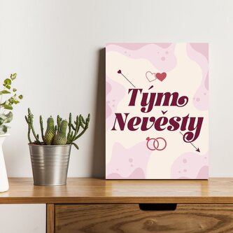 Dárková cedulka Tým nevěsty: 30x40 cm