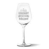 Sklenička na víno Ty pravé legendy se rodí v březnu: 49 cl
