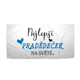 Ručník Nejlepší pradědeček na světě: 30x50 cm