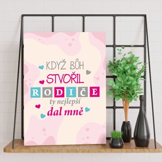 Dárková cedulka Když Bůh stvořil rodiče: 30x40 cm