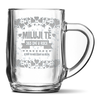Půllitr Miluji Tě 365 dní v roce: 0,5