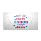 Ručník Když Bůh stvořil dcery: 50x100 cm