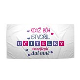 Ručník Když Bůh stvořil učitelky: 30x50 cm