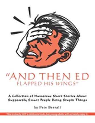 And Then Ed Flapped His Wings