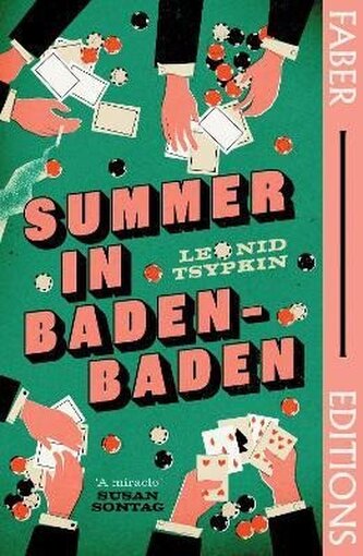 Summer in Baden-Baden (Faber Editions): ´A miracle´ - Susan Sontag Summer in Baden-Baden (Faber Editions): ´A miracle´ - Susan Sontag