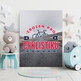 Dárková cedulka Zrozen pro cyklistiku: 30x40 cm