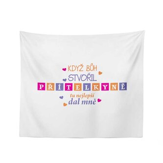 Deka Když Bůh stvořil přítelkyně: 150x120 cm