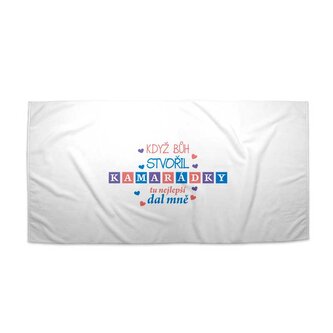 Ručník Když Bůh stvořil kamarádky: 70x140 cm