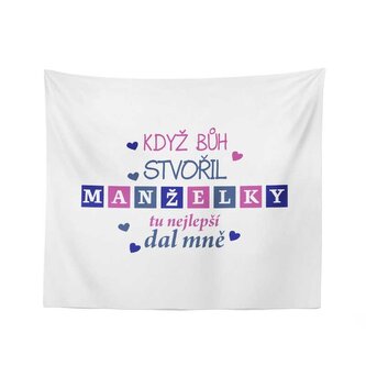 Deka Když Bůh stvořil manželky: 150x120 cm Deka Když Bůh stvořil manželky: 150x120 cm