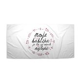 Ručník Moje babička je ta ze všech nejlepší: 70x140 cm