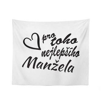 Deka Pro toho nejlepšího manžela: 150x120 cm