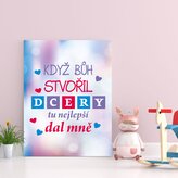 Dárková cedulka Když Bůh stvořil dcery: 30x40 cm