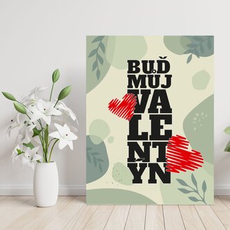 Dárková cedulka Buď můj Valentýn 2: 30x40 cm