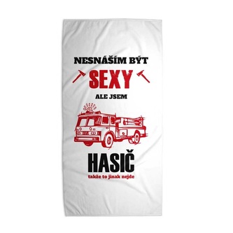 Ručník Nesnáším být sexy, ale jsem hasič: 50x100 cm Ručník Nesnáším být sexy, ale jsem hasič: 50x100 cm