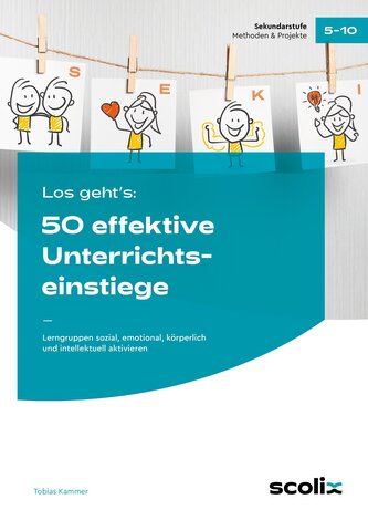 Los geht's: 50 effektive Unterrichtseinstiege