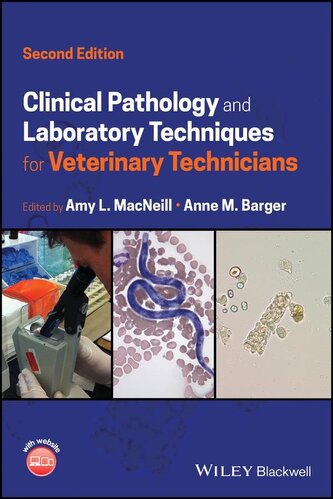Clinical Pathology and Laboratory Techniques for Veterinary Technicians Clinical Pathology and Laboratory Techniques for Veterinary Technicians