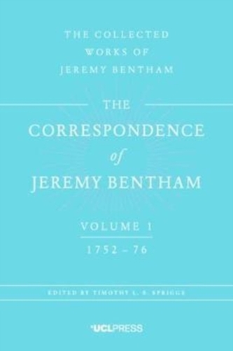 The Correspondence of Jeremy Bentham, Volume 1