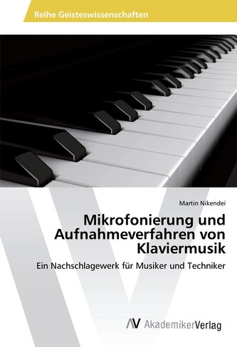 Mikrofonierung und Aufnahmeverfahren von Klaviermusik
