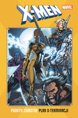 X-Men. Punkty zwrotne. Plan x-terminacji X-Men. Punkty zwrotne. Plan x-terminacji
