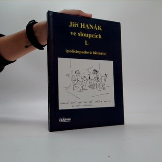 Jiří Hanákve sloupcích I. (polistopadová historie)