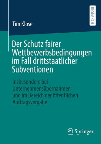 Der Schutz fairer Wettbewerbsbedingungen im Fall drittstaatlicher Subventionen